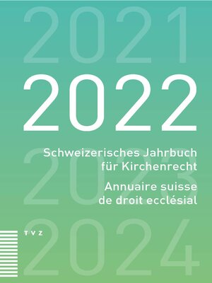 cover image of Schweizerisches Jahrbuch für Kirchenrecht / Annuaire suisse de droit ecclésial 2022